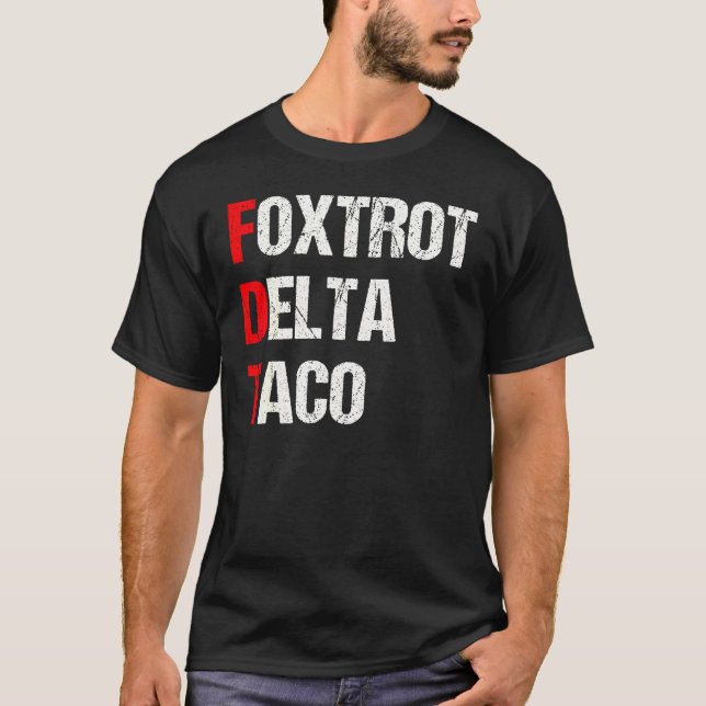 Funny Foxtrot Delta Taco, Trump immer Hühner T-Shirt (Vorderseite)