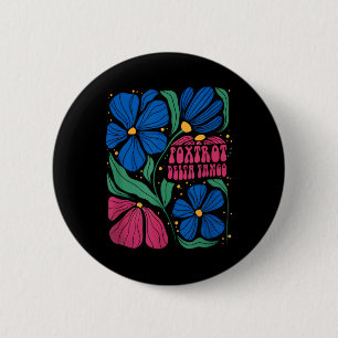 Funny Foxtrots Deltas Tangos Blume Boho Button
