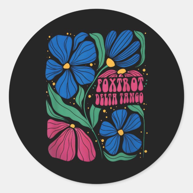 Funny Foxtrots Deltas Tangos Blume Boho Runder Aufkleber (Vorderseite)