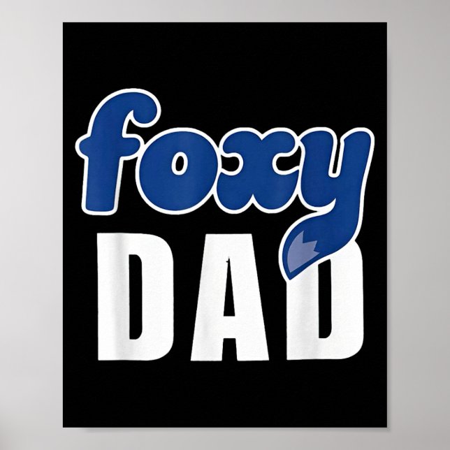 Funny Foxy Dad  Poster (Vorne)