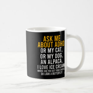 Funny Fragte mich über Adhd Autismus Mental Health Kaffeetasse