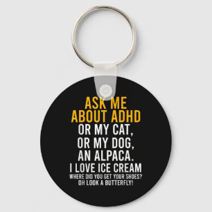 Funny Fragte mich über Adhd Autismus Mental Health Schlüsselanhänger