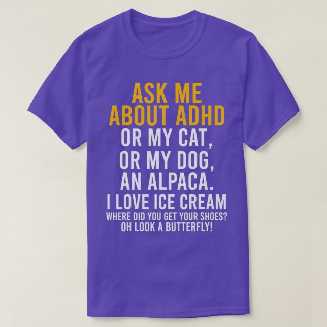 Funny Fragte mich über ADHD Autismus Mental Health T-Shirt (Design vorne)