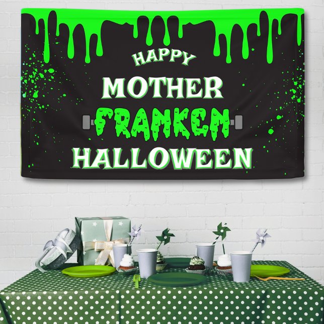 Funny Frankenstein Happy Mother Franken Halloween Banner (funny black & green slime ooze splatter Frankenstein Halloween party banner)
