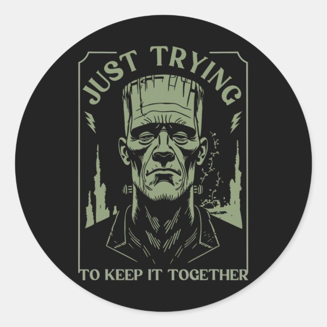 Funny Frankenstein Monster versucht es einfach Beh Runder Aufkleber (Vorderseite)