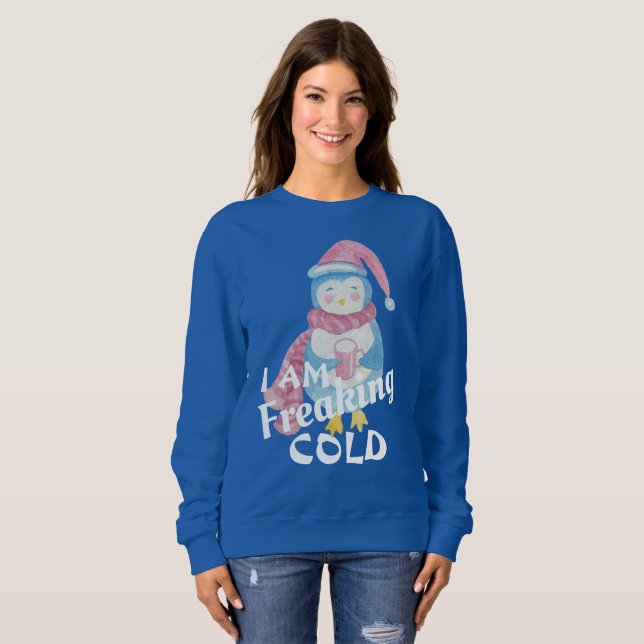 Funny Freaking Cold Penguin Ugly Weihnachts Sweate Sweatshirt (Vorne ganz)