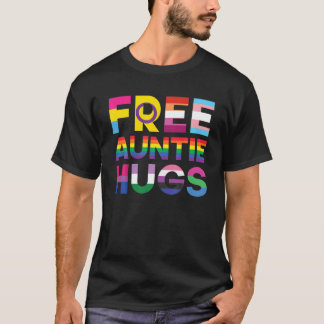 Funny Free Auntie Hugs Rainbow LGBTQ Pride Monat T-Shirt