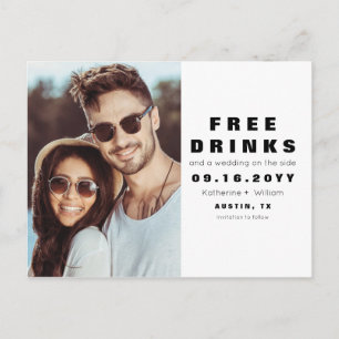 Funny Free Drinks Hochzeitsfest Foto Save the Date Ankündigungspostkarte