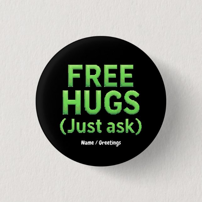 Funny Free Hugs Frag Family Sarcastic & Fun Button (Vorderseite)