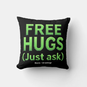 Funny Free Hugs Frag Family Sarcastic & Fun Kissen