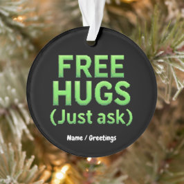 Funny Free Hugs Frag Family Sarcastic & Fun Ornament