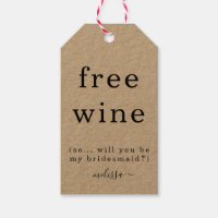 Funny Free Wine wirst du mein Bridesmaid-Tag sein