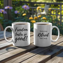 Funny Freedom Tastes So Good Retirement Gift Kaffeetasse