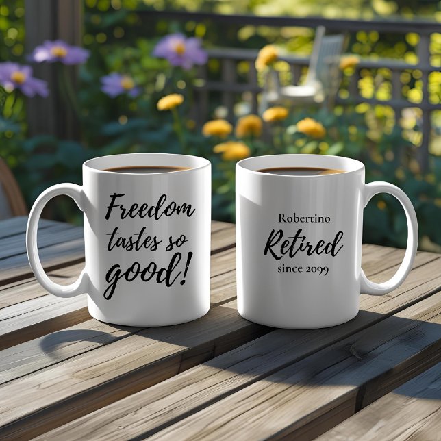 Funny Freedom Tastes So Good Retirement Gift Kaffeetasse (Von Creator hochgeladen)