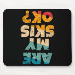 Funny freestyle skier are skis ok_ winter mountain mousepad<br><div class="desc">Funny freestyle skier are my skis ok_ winter mountain skiing  - Mousepad .Funny freestyle skier are my skis ok_ winter mountain skiing  This product reflects a modern visual tone. A simple aesthetic with contemporary character.</div>