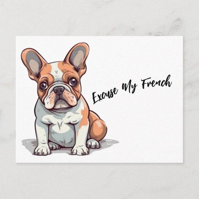 Funny French Bulldog Entschuldigung für mein Franz Postkarte (Vorderseite)