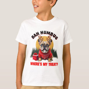 Funny French Bulldog H Humbug Wo ist meine Leckere T-Shirt