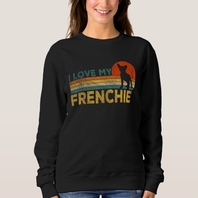 Funny French Bulldog Owner Frenchie Mama Frenchie  Sweatshirt (Vorderseite)