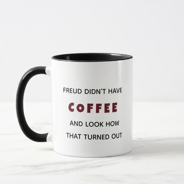 Funny Freud hatte keine Kaffeepsychologie Tasse (Links)