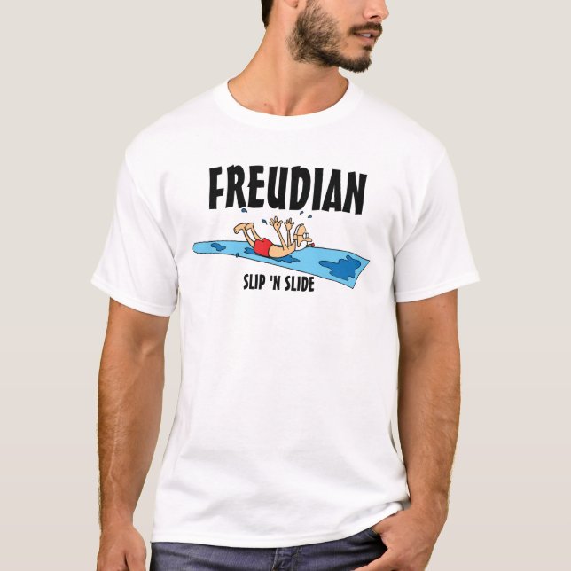 Funny Freudian Slip 'N Slide T-Shirt (Vorderseite)