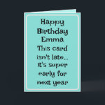 Funny Friend Belated Birthday Card Karte<br><div class="desc">Die lustige humorvolle Belated Card für eine Tante,  Schwester oder Freundin. Die Meldung im Inneren kann Behalten,  geändert oder entfernt werden.</div>