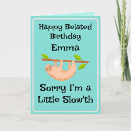 Funny Friend Belated Birthday Sloth Card Karte