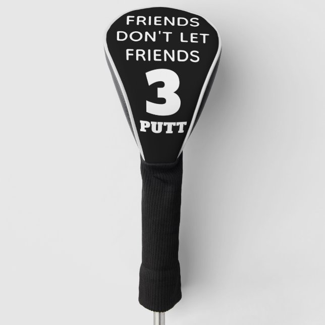 Funny Friends Lass Friends 3 Putt nicht Golf Headcover (Vorderseite)