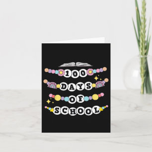 Funny Friendship Bracelet 100 Tage der Schule 100. Karte