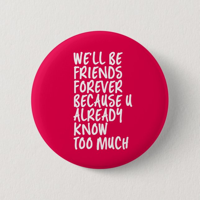 Funny Friendship Zitat Beste BESTE FREUNDIN Button (Vorderseite)