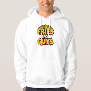Funny Fries Before Typ Zitat Hoodie