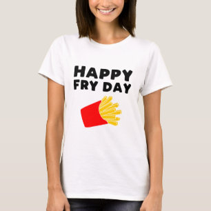Funny Fries T - Shirt