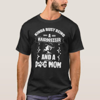 Funny Friseur Dog Mama Shirt Funny Dog Mama Gesche