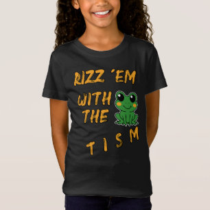 Funny Frog Rizz Em mit dem Tismus T-Shirt