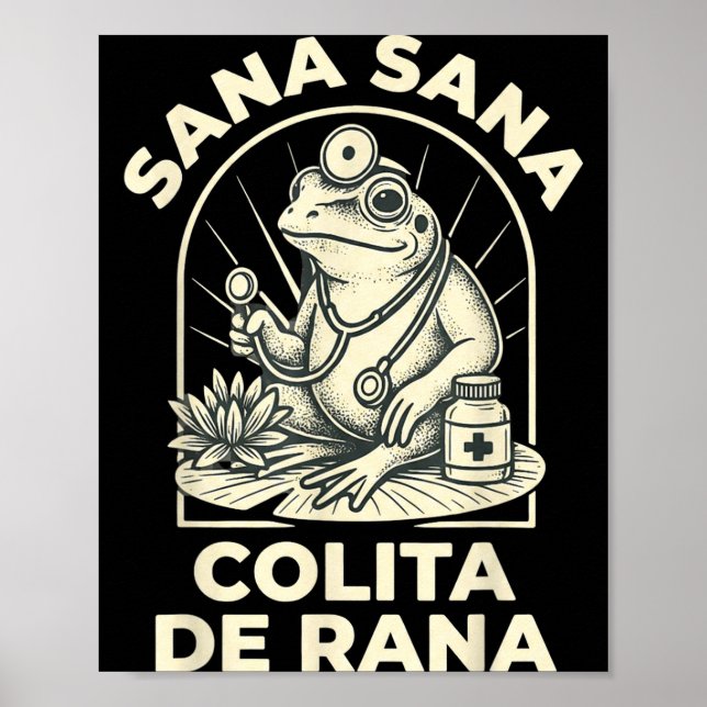 Funny Frog Sana Sana Colita De Rana Cute Mexican N Poster (Vorne)