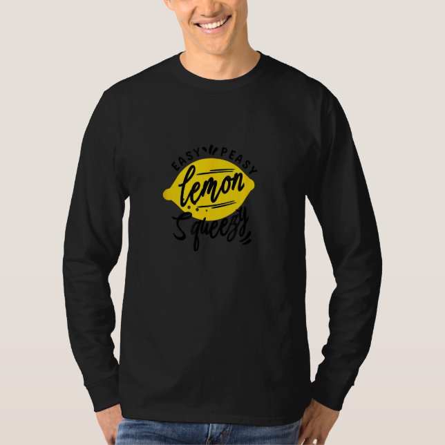 Funny Fruit Lover Easy Peasy Lemon Squeezy T-Shirt (Vorderseite)