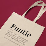 Funny Fun Auntie Funtie Tragetasche<br><div class="desc">Eine lustige Tante-Tasche mit einem Definition-Begriff des Wortes Funtie,  die leicht personalisiert werden kann.</div>
