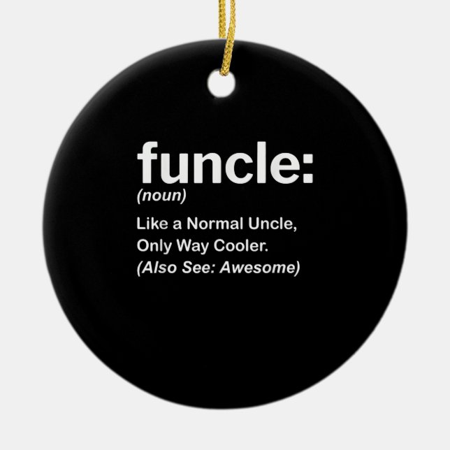 Funny Funcle Definition-Geschenk | Onkel Geschenke Keramik Ornament (Vorne)
