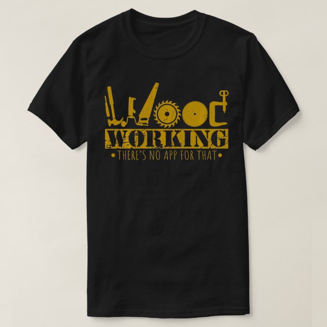 Funny für Bauunternehmer für Holzbearbeitung T-Shirt (Design vorne)