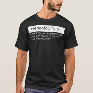 Funny für Genealogisten, die Genealogie sprechen A T-Shirt