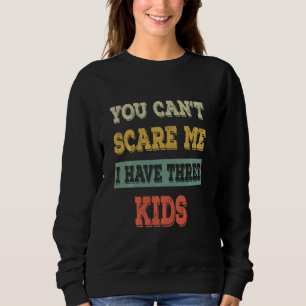 Funny für Vater Sie können mich kümmern, ich habe  Sweatshirt