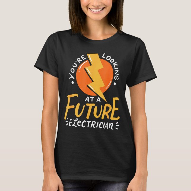 Funny Future Electrician Electrical Engineer  T-Shirt (Vorderseite)