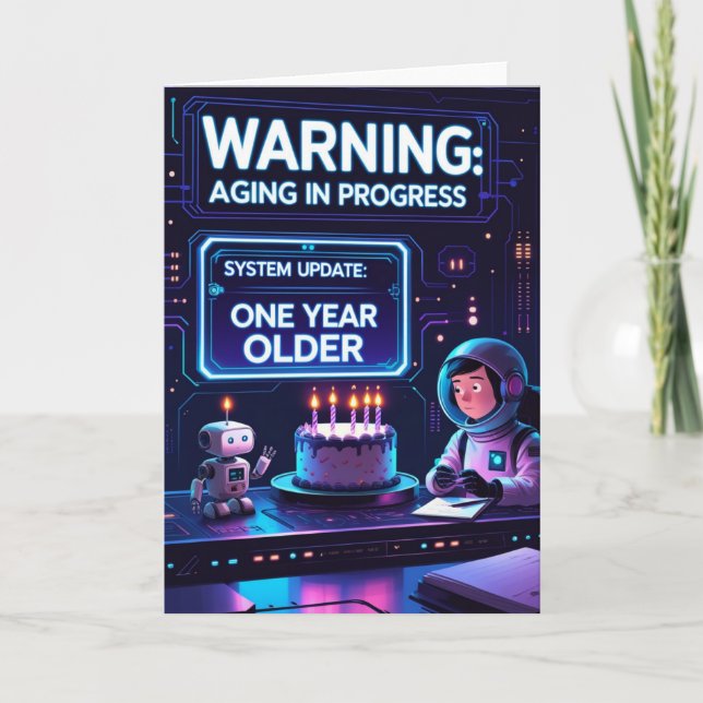 Funny Futuristic Birthday Warnung: Alternder Forts Karte (Vorderseite)