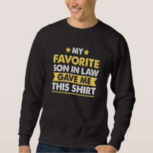 Funny Gag für Vater im Jura von Sohn im Gesetz Sch Sweatshirt