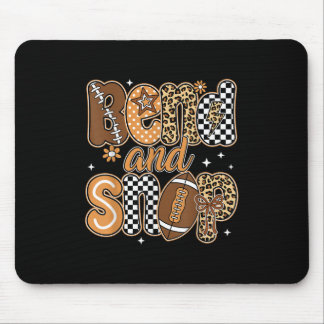 Funny Game Day Touch Saison Niedliche Bend und Sch Mousepad