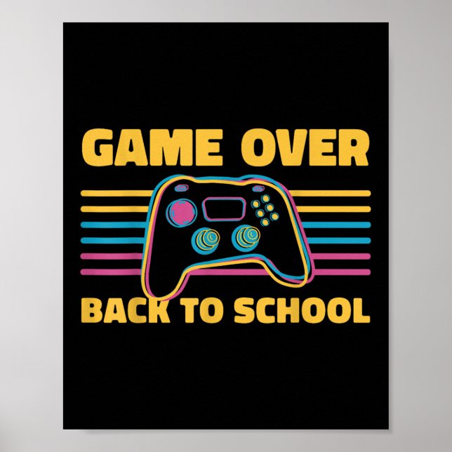 Funny Game Over Back To School For Teacher Student Poster (Vorne)