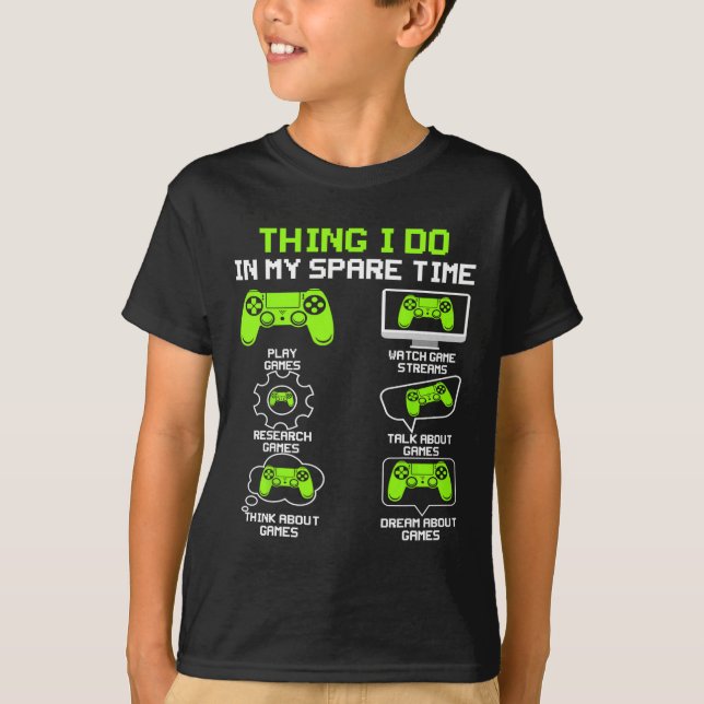 Funny Gamer Dinge, die ich in meiner Freizeit spie T-Shirt (Vorderseite)