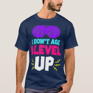 Funny Gamer Geburtstag Ich bin nicht alt I Level U T-Shirt