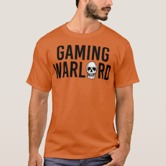 Funny Gamer Gift Gaming Warlord T-Shirt