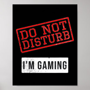 Funny Gamer Gift - Nicht stören Ich bin Gaming - I Poster