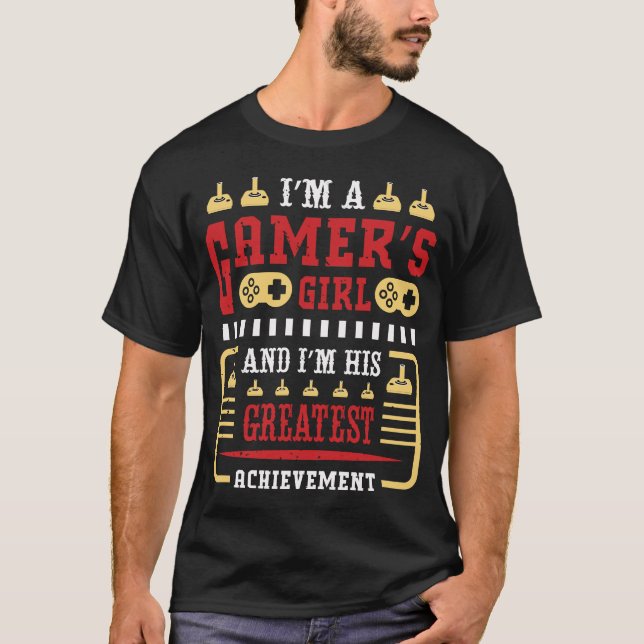 Funny Gamer Girlfriend Quote T-Shirt (Vorderseite)